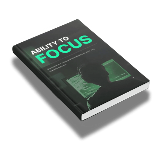 Ability to Focus